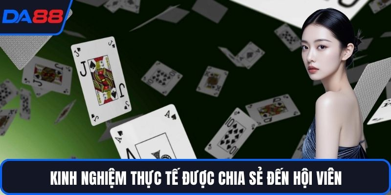 Kinh nghiệm thực tế được chia sẻ đến hội viên