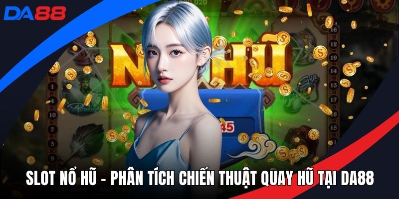 Slot nổ hũ